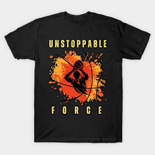 Unstoppable Force T-Shirt